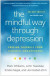 The Mindful Way through Depression, Second Edition -- Bok 9781462553921