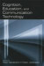 Cognition, Education, and Communication Technology -- Bok 9781135632533