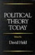 Political Theory Today -- Bok 9780745608563