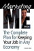 Marketing Me Book: How to keep your job in any economy -- Bok 9781439234556