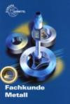 Fachkunde Metall mit CD-ROM. (Lernmaterialien) (Europa-Fachbuchreihe für Metallberufe)
