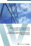 Balanced Scorecard & Corporate Memory: Flexibel und innovativ durch Nutzung des unternehmenseigenen Wissens im Balanced Scorecard Ansatz