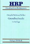 Handbuch der Rechtspraxis (HRP), 9 Bde. in 11 Tl.-Bdn., Bd.4, Grundbuchrecht