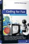 Coding for Fun: Programmieren, spielen, IT-Geschichte erleben