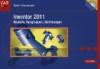 Inventor 2011 - Bauteile, Baugruppen, Zeichnungen. Mit DVD