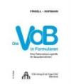 Die VOB in Formularen: Eine Rationalisierungshilfe für Bauunternehmen