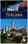 Toscana (Toskana). Reisehandbuch und Karte: Das umfassende Reisehandbuch zur Toscana