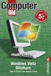 Windows Vista Blitzkurs. Mit vielen Tipps und Tricks aus COMPUTERBILD