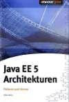 Java EE 5 Architekturen. Java Patterns und Idiome