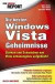 Der große Report: Die besten Windows Vista Geheimnisse