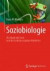 Soziobiologie: Die Macht der Gene und Die Evolution Sozialen Verhaltens (German Edition)
