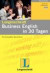 Business English in 30 Tagen, m. 2 Audio-CDs