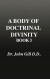 A Body of Doctrinal Divinity, Book 1, Dr. John Gill. D.D