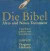 Die Bibel. 10 MP3-CDs . Altes und Neues Testament