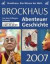 Brockhaus Abenteuer Geschichte 2007.