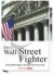 Der Wall Street Fighter. Sandy Weills Weg an die Spitze der Finanzwelt