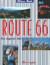Route 66 - die Legende lebt. Mit DVD.