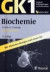 Original-Prüfungsfragen mit Kommentar GK 1 (Physikum) : Biochemie