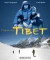 Tibet. Flucht vom Dach der Welt
