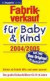 Fabrikverkauf für Baby & Kind 2005/2006