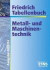 Friedrich Tabellenbuch, Metalltechnik und Maschinentechnik