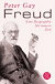 Freud. Eine Biographie für unsere Zeit