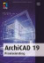 ArchiCAD 19 Praxiseinstieg (mitp Professional)