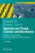 Basiswissen Physik, Chemie und Biochemie: Vom Atom bis zur Atmung - für Biologen, Mediziner und Pharmazeuten (Springer-Lehrbuch)