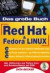 Das große Buch Red Hat und Fedora Linux, m. DVD-ROM