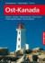 Ost-Kanada: Ontario·Quèbec·New Brunswick·Nova Scotia·Prince Edward Island·Newfoundland