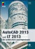 AutoCAD 2013 und LT 2013: für Architekten und Ingenieure (mitp Grafik)