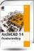 ArchiCAD 14: Praxiseinstieg