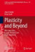 Plasticity and Beyond: Microstructures, Crystal-Plasticity and Phase Transitions (CISM International Centre for Mechanical Sciences)