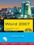 Word 2007 Kompendium. Texte perfekt erstellen, verwalten und optimieren