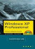 Windows XP Professional - Kompendium . Profiwissen, Konfiguration, Netzwerke
