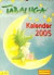 Pestalozzi Tabaluga Kalender 2005 - Kinder Wandkalender im Format DIN A3 mit 12 lustigen Bildern