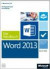 Microsoft Word 2013 - Das Handbuch: Insider-Wissen - praxisnah und kompetent