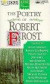The Poetry of Robert Frost (Ultimate Classics)