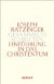 Joseph Ratzinger - Gesammelte Schriften: Einführung in das Christentum: Bekenntnis - Taufe - Nachfolge