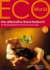 ECO-World, Das alternative Branchenbuch 2005/2006. Der Einkaufsratgeber für ein bewusst besseres Leben.