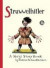 Struwwelhitler - A Nazi Story Book by Dr. Schrecklichkeit - Deutsch/Englischer Reprint von 1941