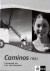 Caminos Bd 3: Caminos, Neubearbeitung, Tl.3 : Lösungsheft zum Lehr- und Arbeitsbuch