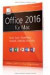 Microsoft Office 2016 für Mac: Word, Excel, PowerPoint, Outlook, OneNote und OneDrive optimal und praxisnah verwenden