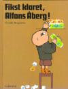Fikst klaret, Alfons Åberg!