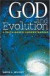 God And Evolution: A Faith-Based Understanding