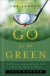 Go for the Green: Spiritual Lessons for Life from the Game of Golf