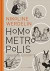 Homo metropolis, 2000-2004