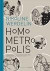 Homo metropolis, 1994-1999