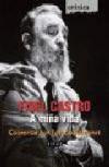 Fidel Castro. A miña vida