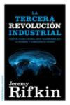 La Tercera Revolucion Industrial : Como el Poder Lateral Esta Transformando la Energia Economia y el Mundo